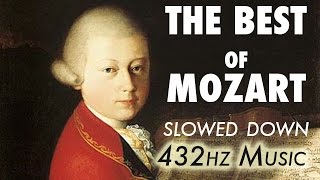 The Best Of Mozart  Slowed Down  432Hz  45 Hours [upl. by Avruch]