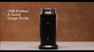 LOR Milk Frother A Quick Usage Guide [upl. by Fidel463]