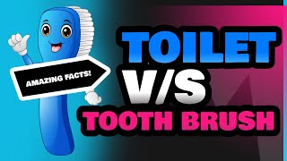 Toilet and Tooth Brush [upl. by Annice39]