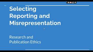 Selective Reporting and Misrepresentation of data Research and Publication ethics Phd coursework [upl. by Cigam]