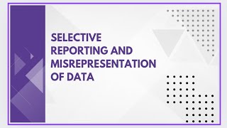 Selective reporting and misrepresentation of data [upl. by Nylia249]