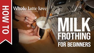 How To Milk Frothing for Beginners 5 Tips [upl. by Amlus975]