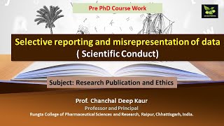 Selective reporting and misrepresentation of data  Scientific Conduct [upl. by Brandi17]